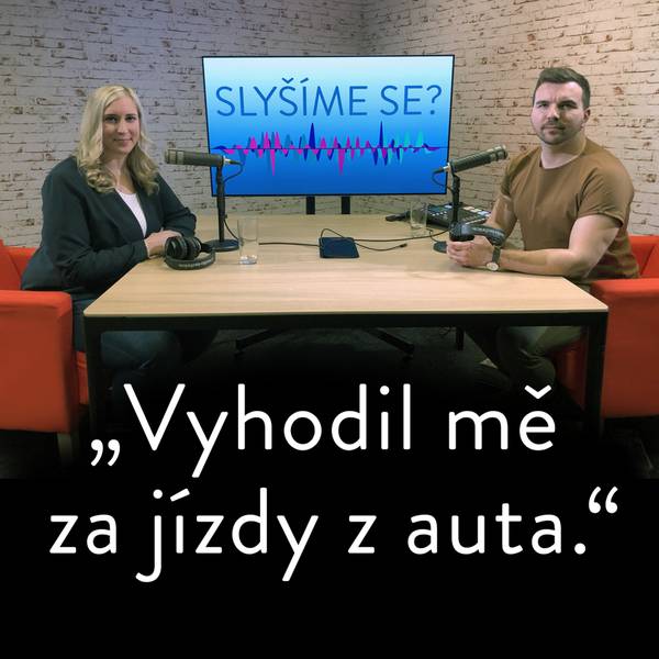 Slyšíme se?